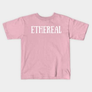 Ethereal Kids T-Shirt